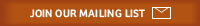 Join our Mailing List